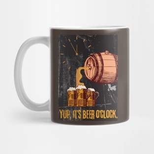 Yup, It's Beer O'Clock - Funny Beer Mug